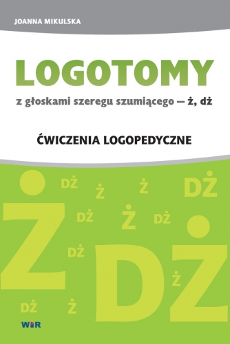 Logotomy Z Głoskami Z Szeregu Szumiącego Ż, Dż- Ćwiczenia Logopedyczne - 9032