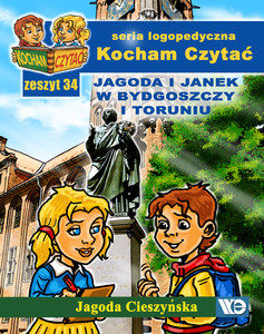 Kocham Czytać. Zeszyt 34- Jagoda I Janek W Bydgoszczy I Toruniu - 24774