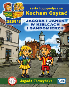 Kocham Czytać. Zeszyt 48- Jagoda I Janek W Kielcach I Sandomierzu - 10647